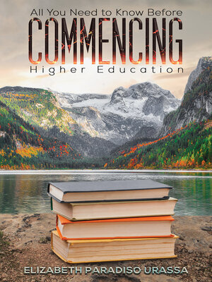 cover image of All You Need to Know Before Commencing Higher Education